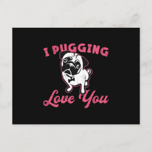 Pug I Pugging Love You Dog Dogs  Funny Briefkaart