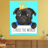 Pug I Rule The World Gift, grappige Pug Lover Gift Canvas Afdruk (Insitu (Woonkamer))