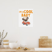 Pug Ik ben een Coole Baby Poster (Keuken)