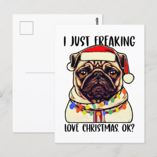 Pug ik ben gewoon dol op Kerstmis...pug-liefhebber Briefkaart
