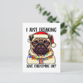 Pug ik ben gewoon dol op Kerstmis...pug-liefhebber Briefkaart (Staand voorkant)