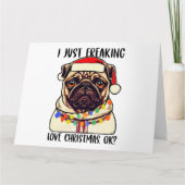 Pug ik ben gewoon dol op Kerstmis...pug-liefhebber Kaart (Voorkant)