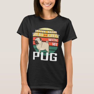 Pug Ik Heb Gekke Treat Credz Vintage Stedelijke Hu T-shirt