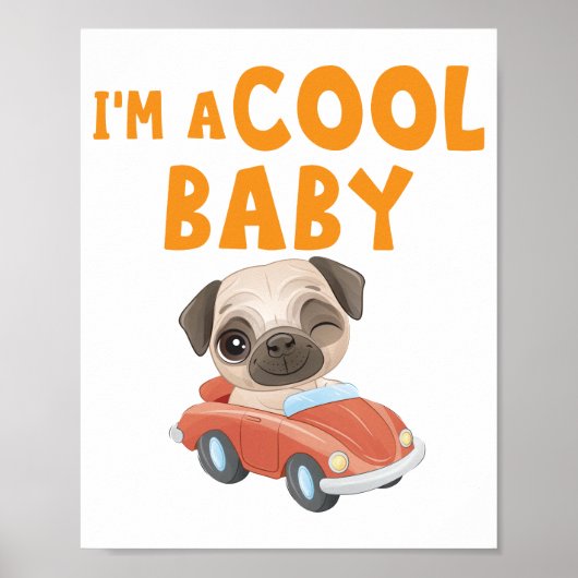 Pug I'm a Cool Baby Poster (Voorkant)