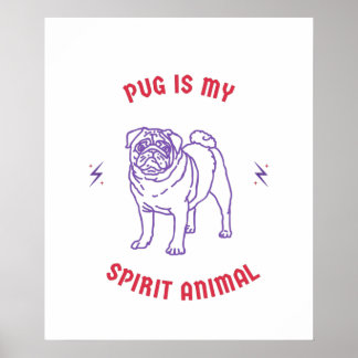pug is mijn geestesdier poster