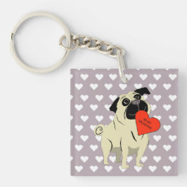 Pug is mijn Valentijn Sleutelhanger