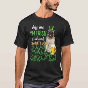 Pug Kus Me Ik Ben Iers Of Dronken Of Wat Dan Ook T-shirt