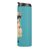 Pug Life, aangepaste naam en kleurtumbler Thermosbeker (Geroteerd rechts)