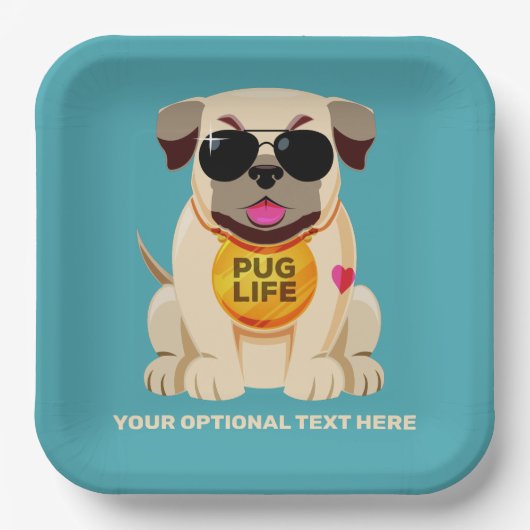 Pug Life aangepaste tekst en kleur Papieren Bordje (Voorkant)