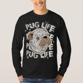 Pug Life Animal Dog T-shirt