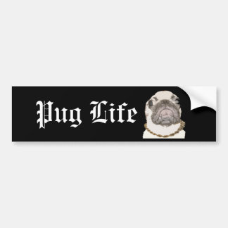 Pug Life Bumpersticker