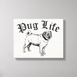 Pug Life Funny Dog Gangster Canvas Afdruk