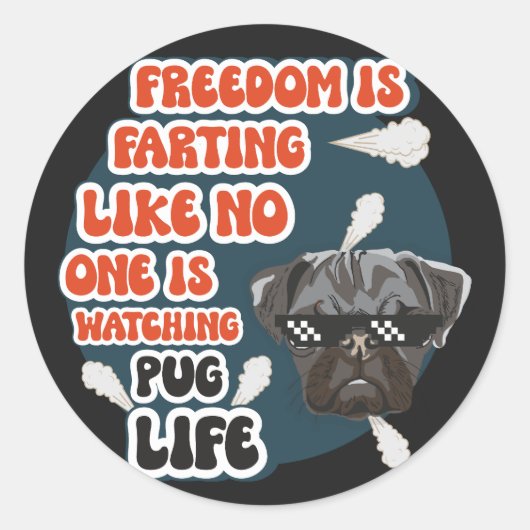 Pug life grappig citaat sarcastische hond ronde sticker (Voorkant)