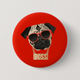 Pug Life - Ik ben de Boss Button voor Pug Parents