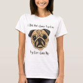 Pug Life T-shirt (Voorkant)