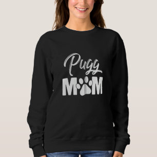 Pug mam Dog Mama Funny Pug Lover Thleppip Trui
