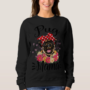 Pug Mama Florals Cute Dog Mama Moederdag Trui