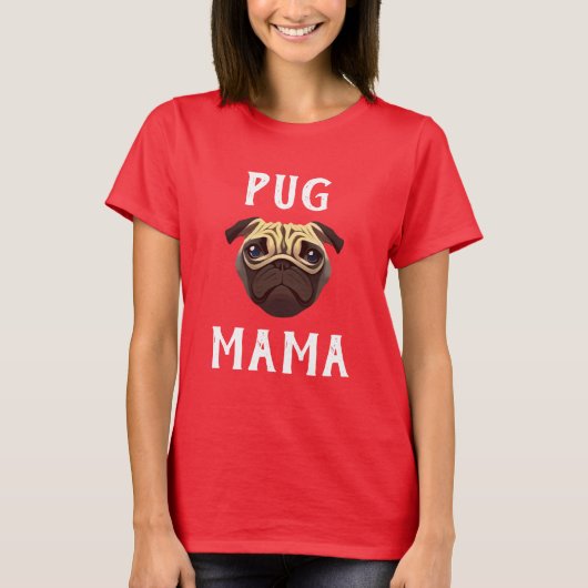 Pug Mama T-Shirt (Voorkant)