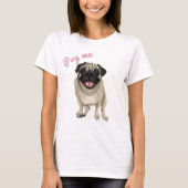 Pug me t-shirt (Voorkant)