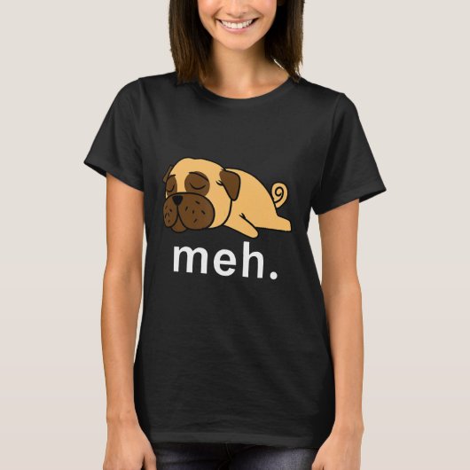 Pug Meh Dog Internet meme Dierengeschenken Vrouwen T-shirt (Voorkant)