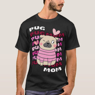 Pug Moeder Moeder van Pug Pug Moeder Cute Pug Pugg T-shirt