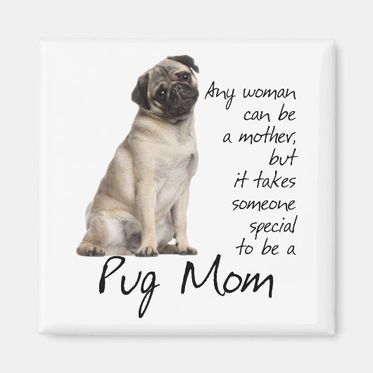 Pug Mom Magnet (Voorkant)