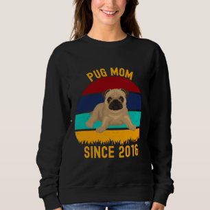 Pug Mom sinds 2016 - Funny Dogs Quotes Classic T-S Trui