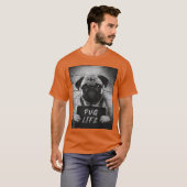 Pug Mugshot Pug Leven T-shirt (Voorkant volledig)