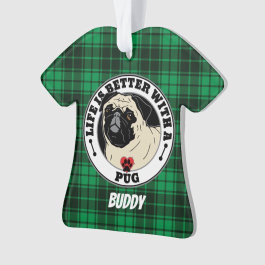 Pug-persoonlijk leven is beter met een pug ornament (voorkant)