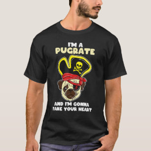 Pug Piraat Ik ben een Pugraat en ik ga je hoofd af T-shirt
