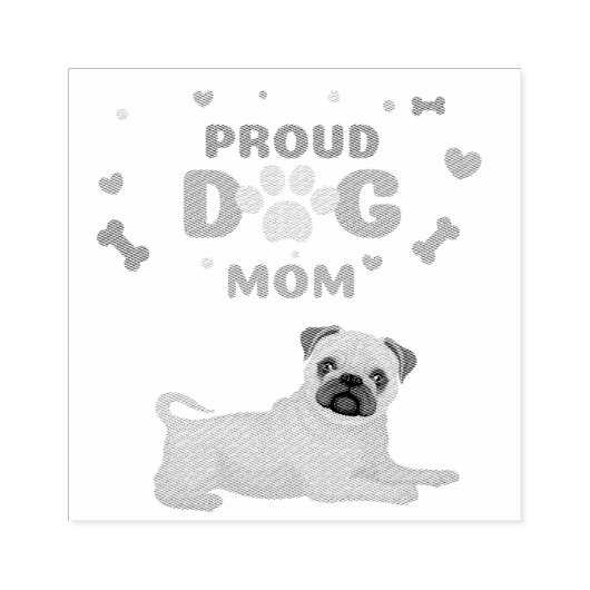 Pug Proud Dog mama Rubberstempel (Afrduk)