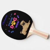 Pug Proud Dog mama Tafeltennisbatje (Zijkant)
