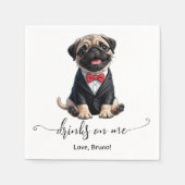 Pug Puppy Drinken Op Mij Hondenbruiloft Servet (Voorkant)
