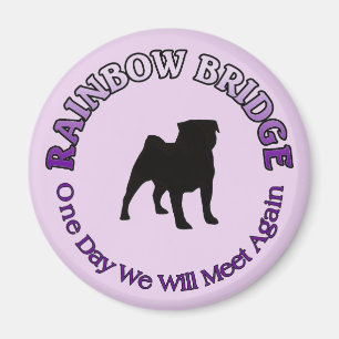 PUG RAINBOW BRIDGE SYMPATHY - DOG PET MAGNEET