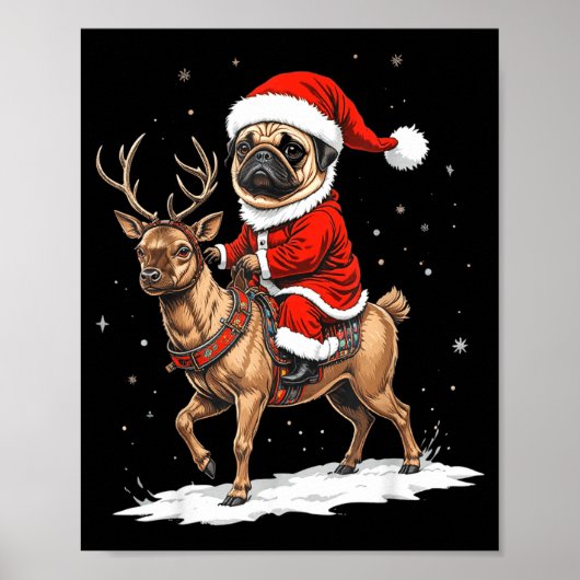 Pug Santa Riding Reindeer Christmas Holiday Puppy  Poster (Voorkant)
