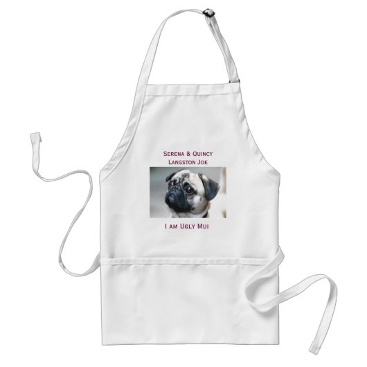 PUG, Serena & Quincy Langston Joe, ik ben Ug... Standaard Schort (Voorkant)