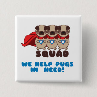 Pug Squad pugs naar de reddingsButton Vierkante Button 5,1 Cm