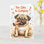 Pug "Te Schattige om te berekenen" Grappige groet Kaart (Gele Bloem)
