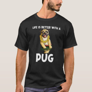Pug Voor Mannen Vrouwen Kinderen Hula Danser Pug 1 T-shirt