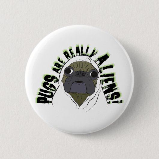 puggen zijn echt aliens ronde button 5,7 cm (Voorkant)