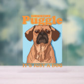 Puggles hondeneigenaar Het is een Puggle Acryl Bord (Neutraal)