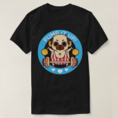 Puglie omhoog pompen t-shirt (Design voorkant)