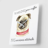 Pugnacious Attitude van vóór de koffie met Pug Vierkante Klok (Hoek)