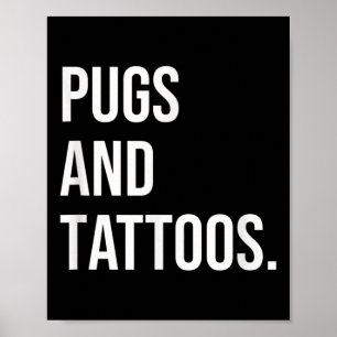 Pugs en Tattoos Pug eigenaar Dog Inked Lover Funny Poster