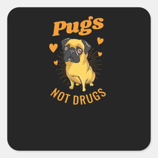 Pugs geen drugs vierkante sticker (Voorkant)