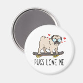 Pugs Love Me Magneet (Voorkant / Achterkant)