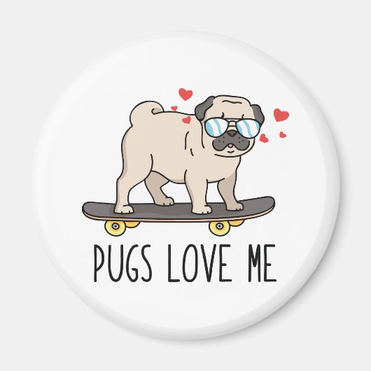 Pugs Love Me Magneet (Voorkant)