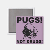 Pugs Niet Drugs Grappige Koelkastmagneet Refrigera Magneet (Voorkant / Achterkant)