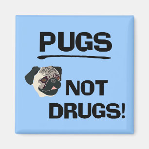 Pugs Niet Drugs Magnet