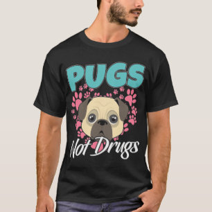 Pugs Niet Drugs Mops Honden T-shirt
